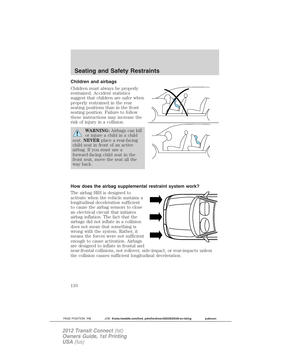 Children and airbags, Seating and safety restraints | FORD 2012 Transit Connect User Manual | Page 110 / 299