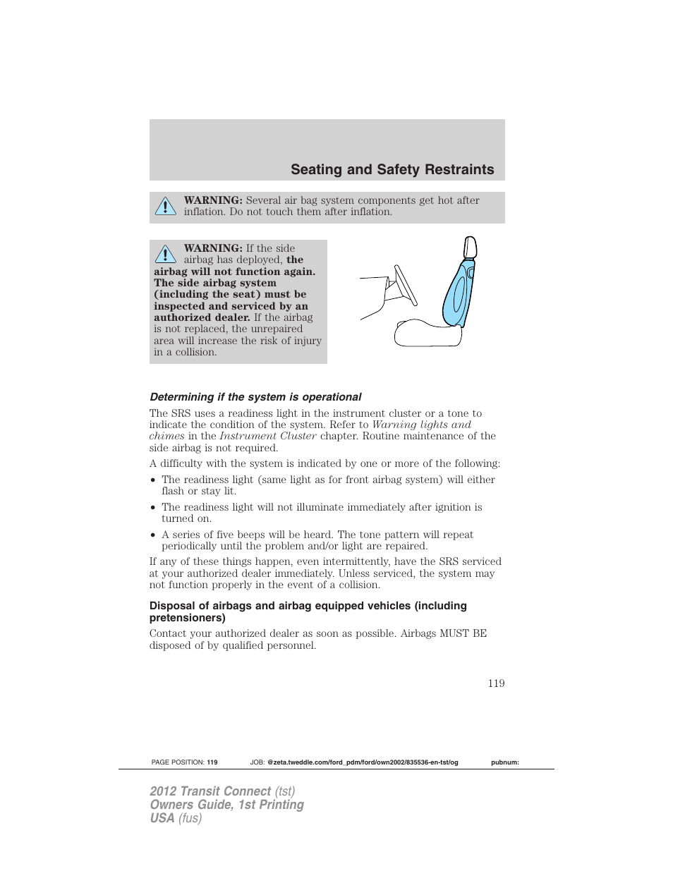 Determining if the system is operational, Seating and safety restraints | FORD 2012 Transit Connect User Manual | Page 119 / 299