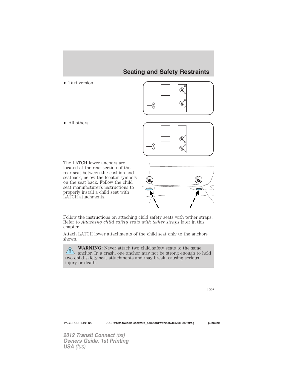 Seating and safety restraints | FORD 2012 Transit Connect User Manual | Page 129 / 299