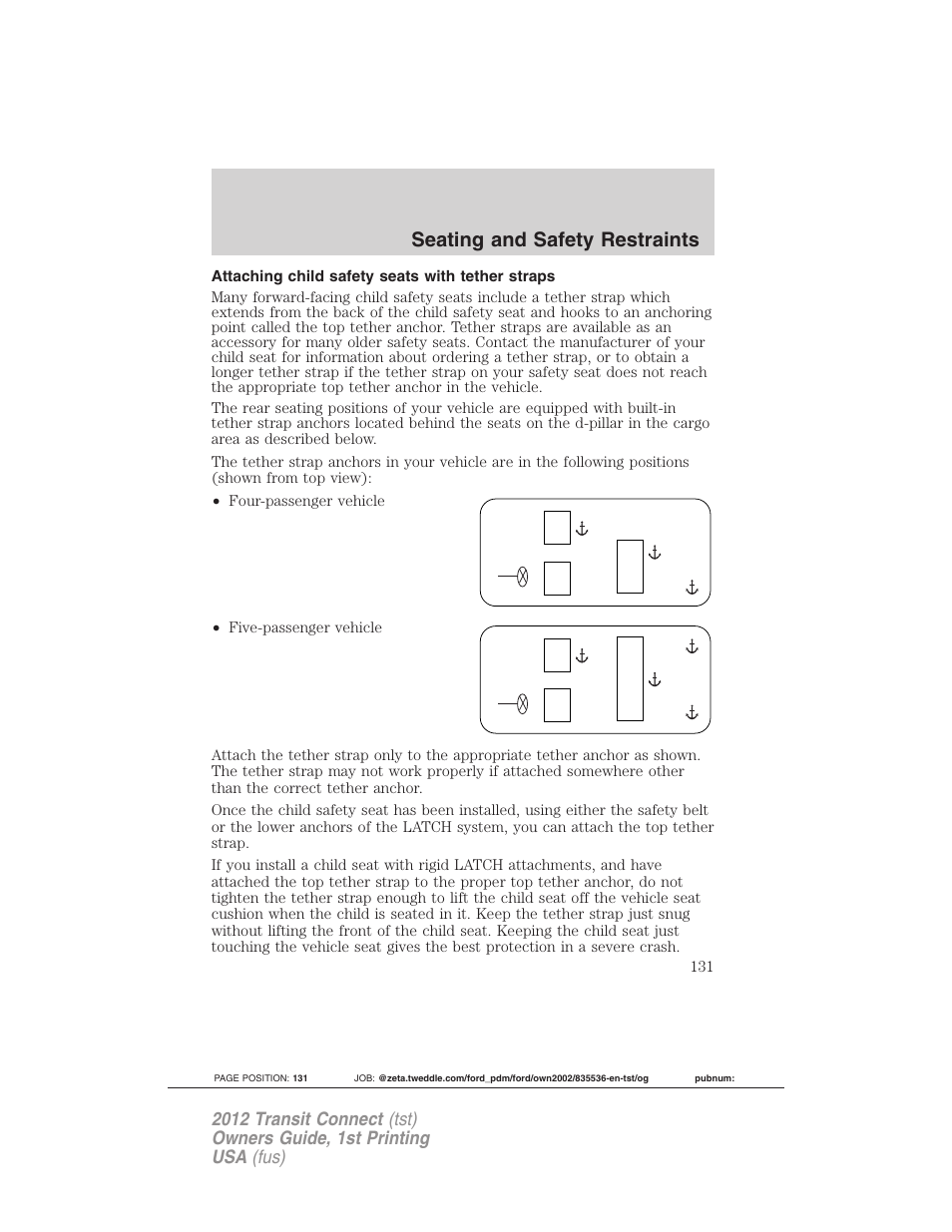 Attaching child safety seats with tether straps, Seating and safety restraints | FORD 2012 Transit Connect User Manual | Page 131 / 299