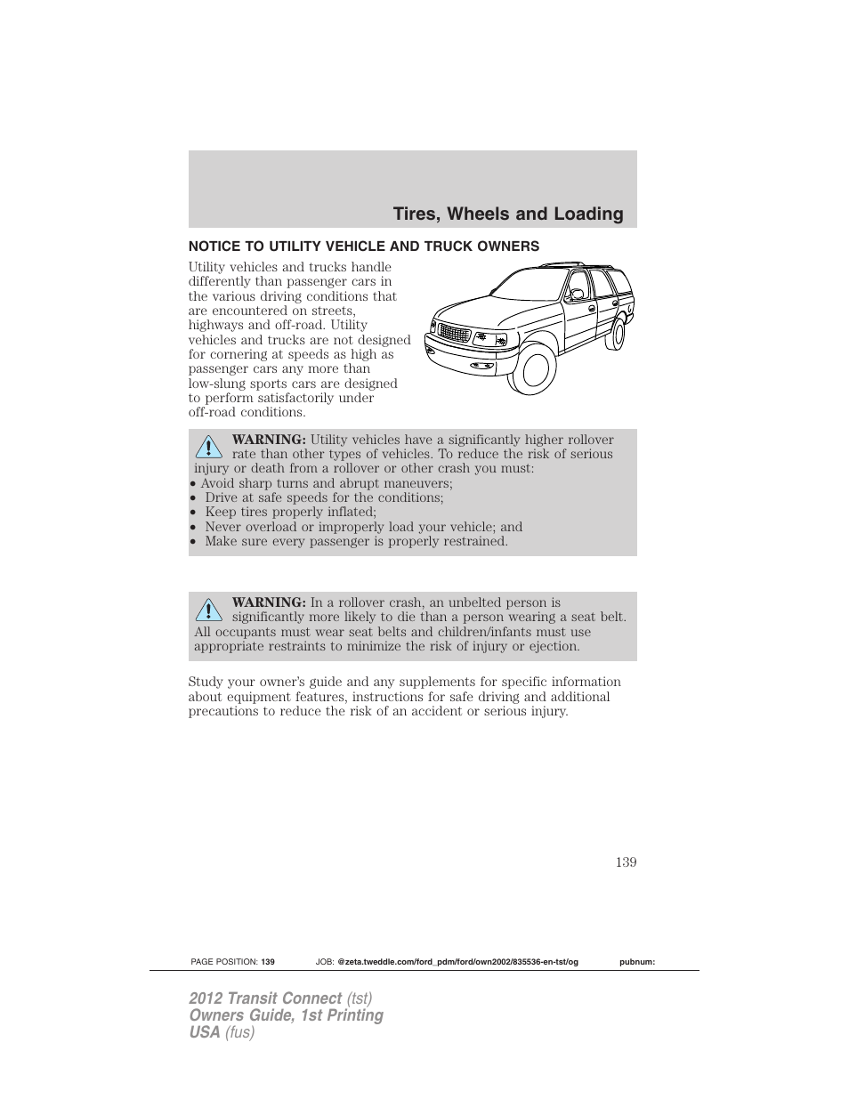 Tires, wheels and loading, Notice to utility vehicle and truck owners | FORD 2012 Transit Connect User Manual | Page 139 / 299