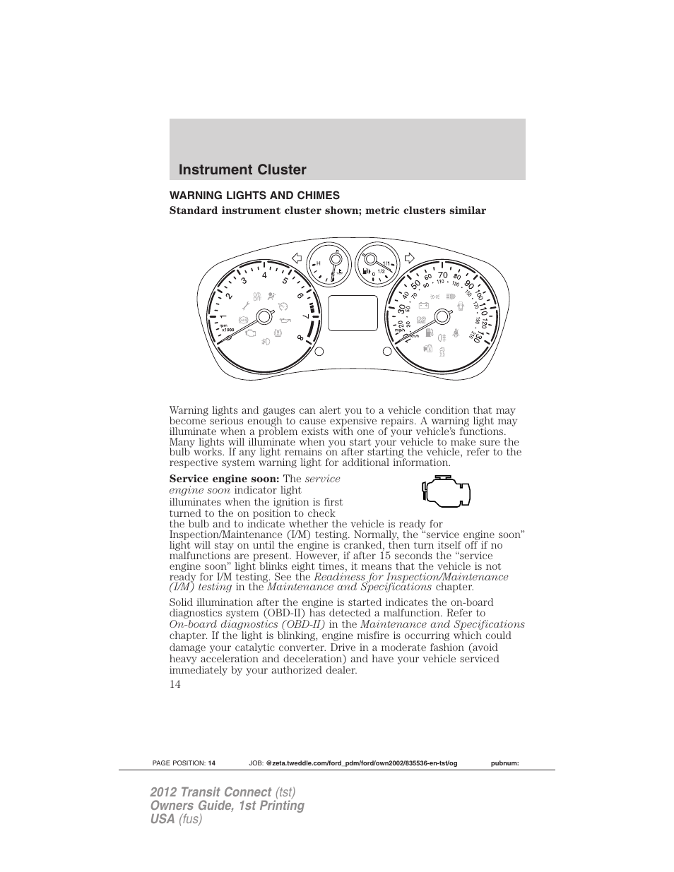 Instrument cluster, Warning lights and chimes | FORD 2012 Transit Connect User Manual | Page 14 / 299
