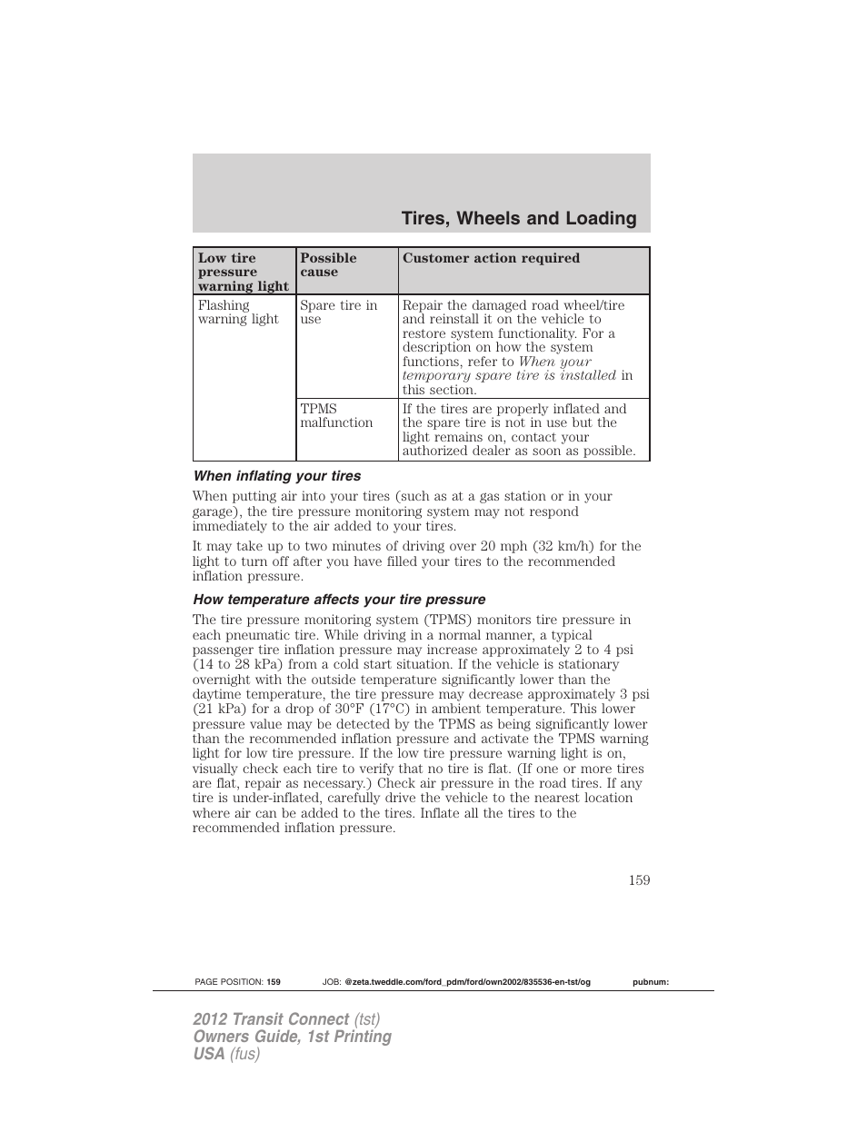 When inflating your tires, How temperature affects your tire pressure, Tires, wheels and loading | FORD 2012 Transit Connect User Manual | Page 159 / 299