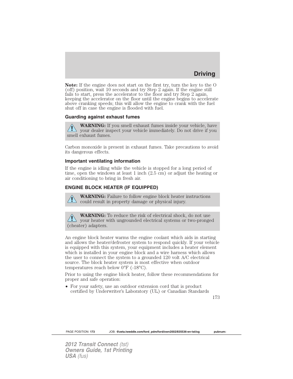 Guarding against exhaust fumes, Important ventilating information, Engine block heater (if equipped) | Driving | FORD 2012 Transit Connect User Manual | Page 173 / 299