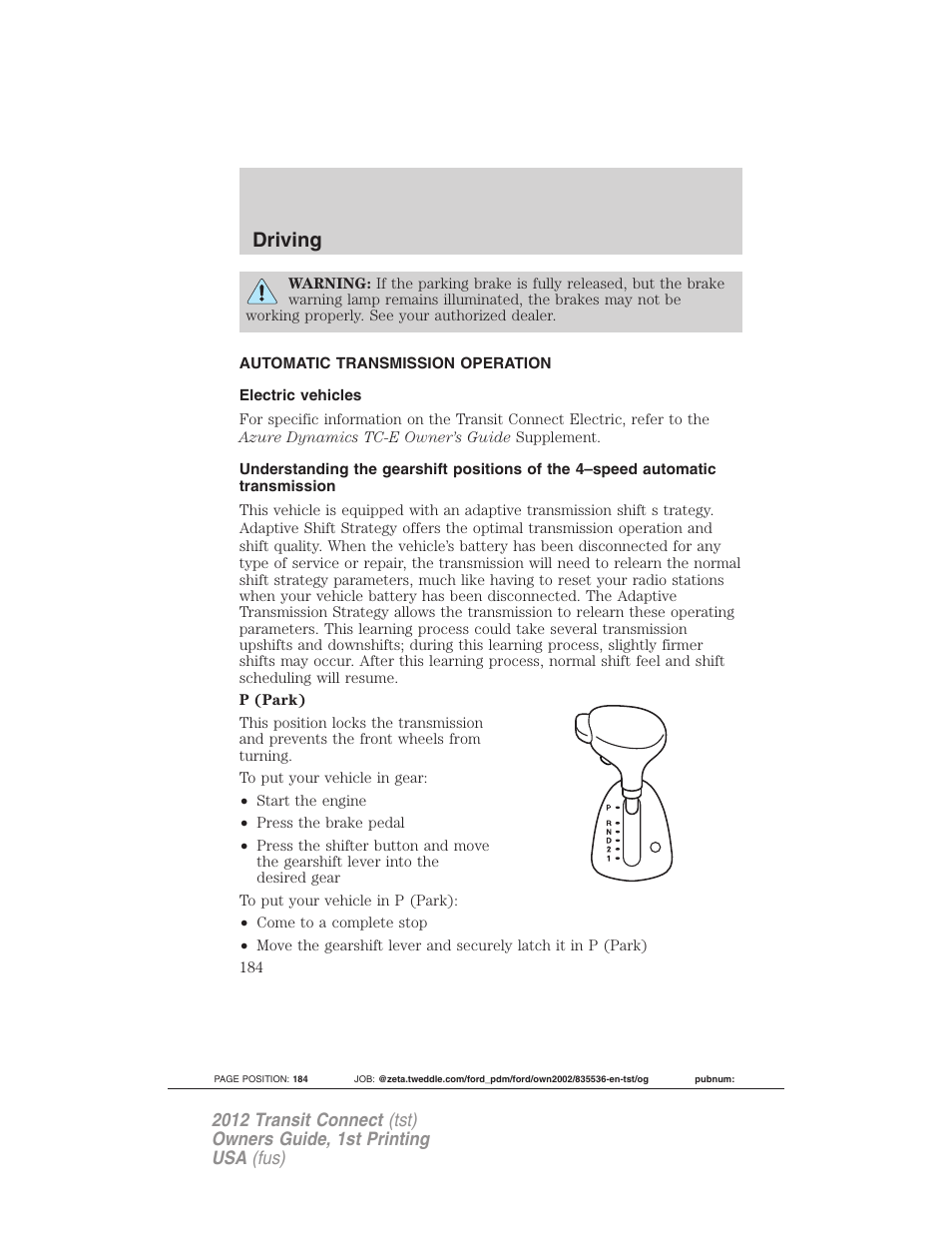 Automatic transmission operation, Electric vehicles, Transmission operation | Driving | FORD 2012 Transit Connect User Manual | Page 184 / 299