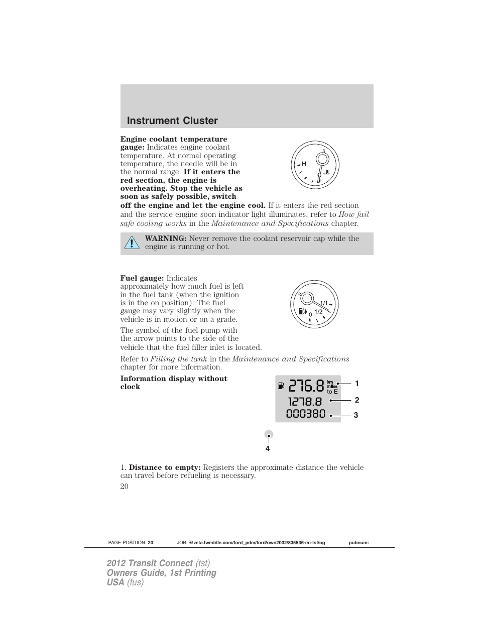 Instrument cluster | FORD 2012 Transit Connect User Manual | Page 20 / 299