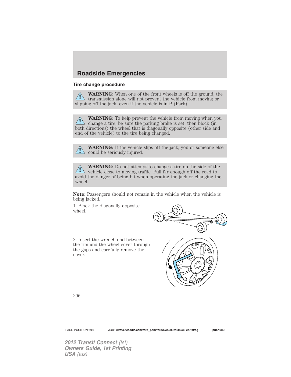 Tire change procedure, Roadside emergencies | FORD 2012 Transit Connect User Manual | Page 206 / 299