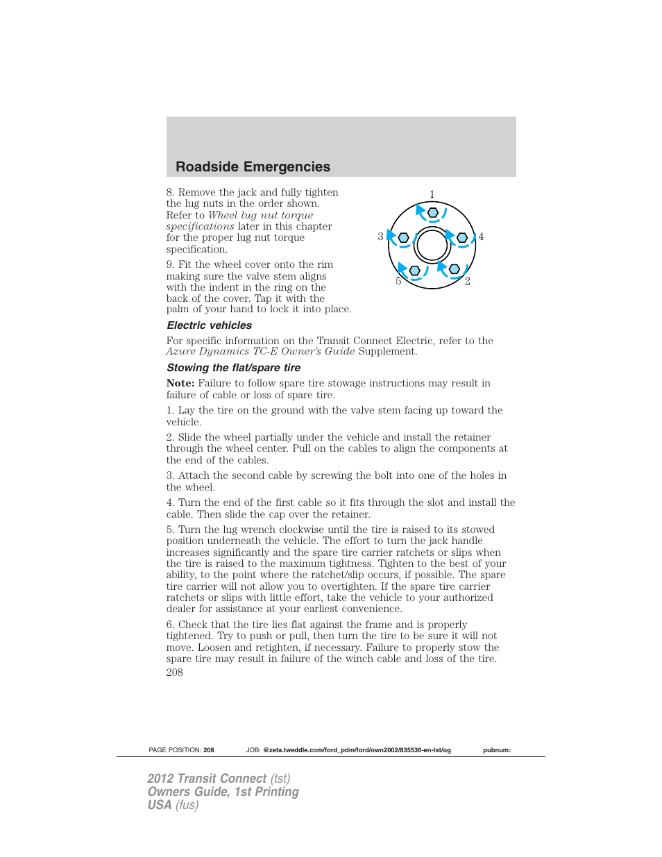 Electric vehicles, Stowing the flat/spare tire, Roadside emergencies | FORD 2012 Transit Connect User Manual | Page 208 / 299