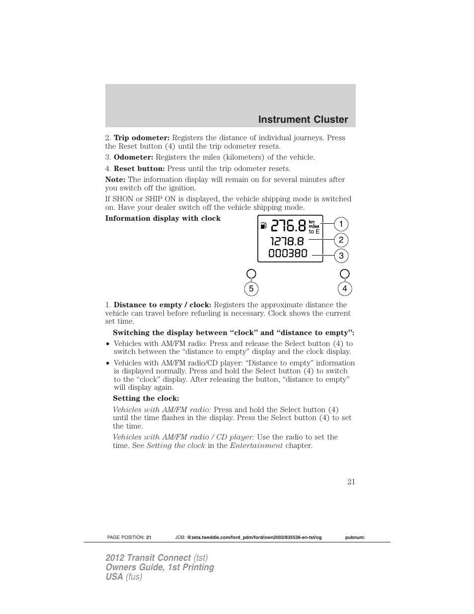 Instrument cluster | FORD 2012 Transit Connect User Manual | Page 21 / 299