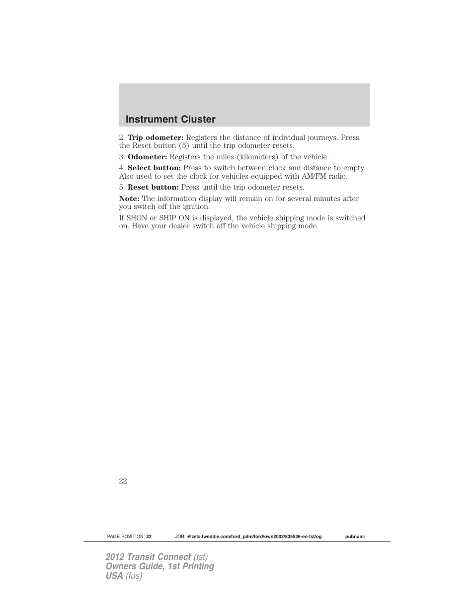 Instrument cluster | FORD 2012 Transit Connect User Manual | Page 22 / 299