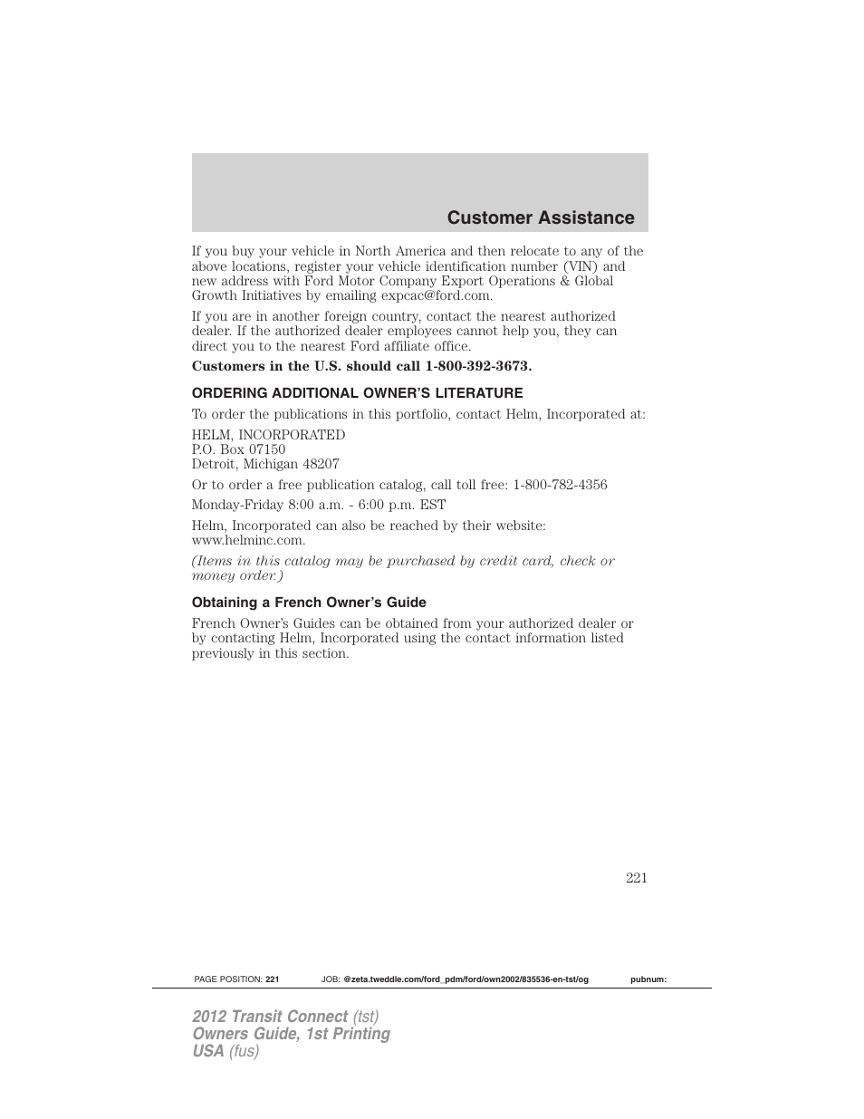 Ordering additional owner’s literature, Obtaining a french owner’s guide, Customer assistance | FORD 2012 Transit Connect User Manual | Page 221 / 299