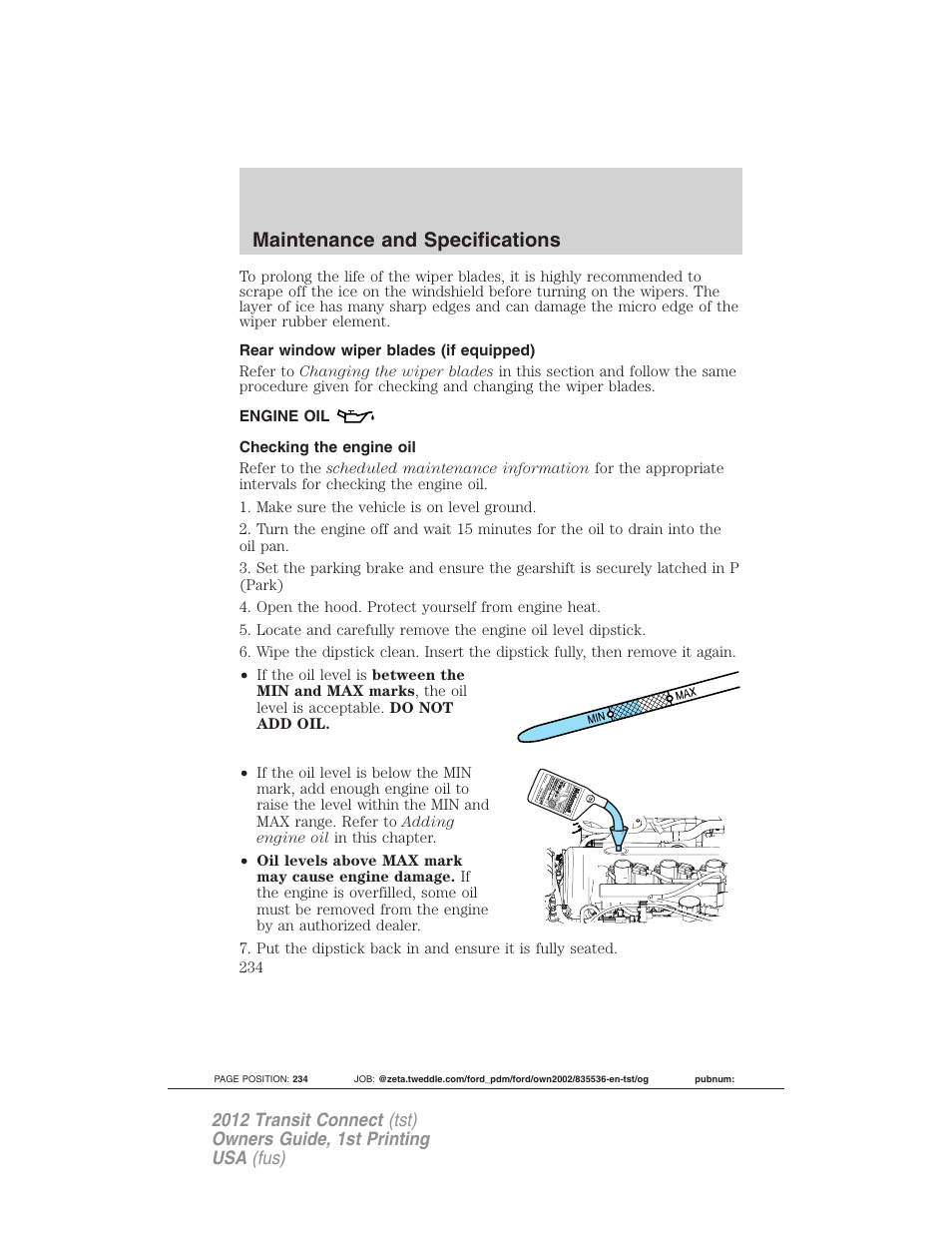 Rear window wiper blades (if equipped), Engine oil, Checking the engine oil | Maintenance and specifications | FORD 2012 Transit Connect User Manual | Page 234 / 299