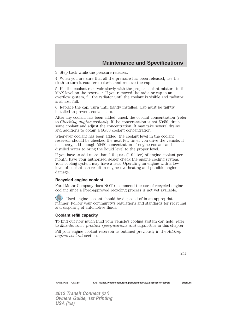 Recycled engine coolant, Coolant refill capacity, Maintenance and specifications | FORD 2012 Transit Connect User Manual | Page 241 / 299