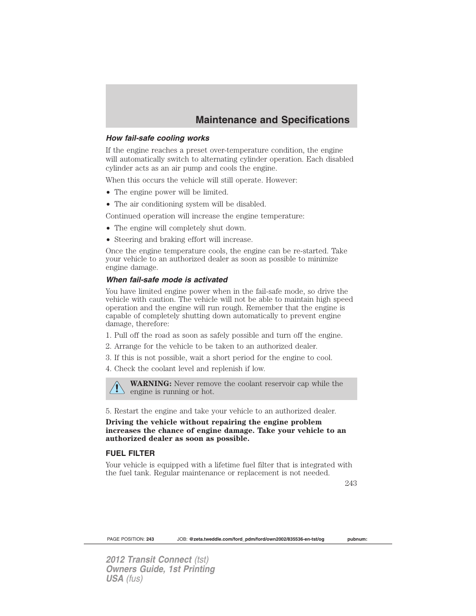 How fail-safe cooling works, When fail-safe mode is activated, Fuel filter | Maintenance and specifications | FORD 2012 Transit Connect User Manual | Page 243 / 299