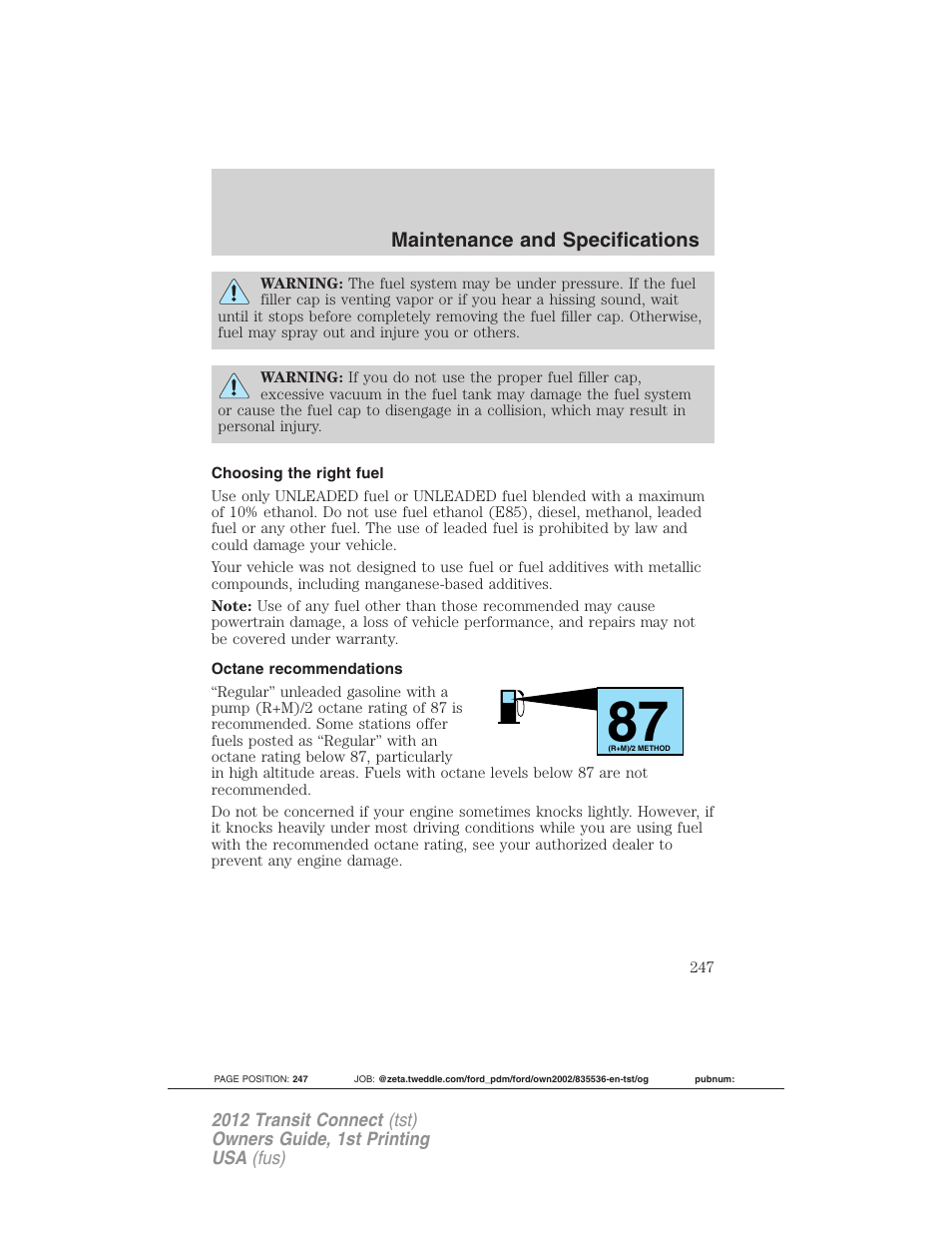 Choosing the right fuel, Octane recommendations, Maintenance and specifications | FORD 2012 Transit Connect User Manual | Page 247 / 299