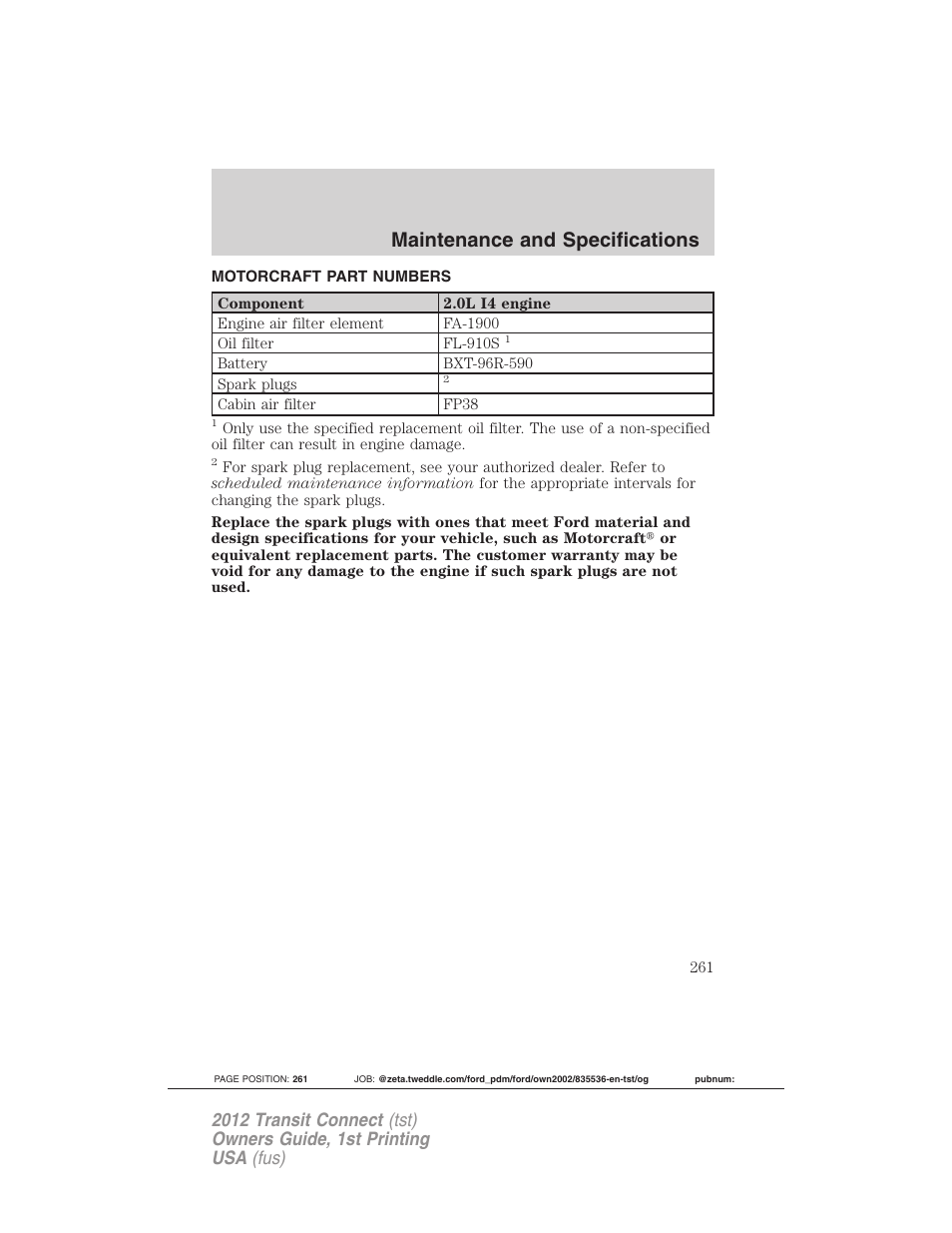Motorcraft part numbers, Part numbers, Maintenance and specifications | FORD 2012 Transit Connect User Manual | Page 261 / 299