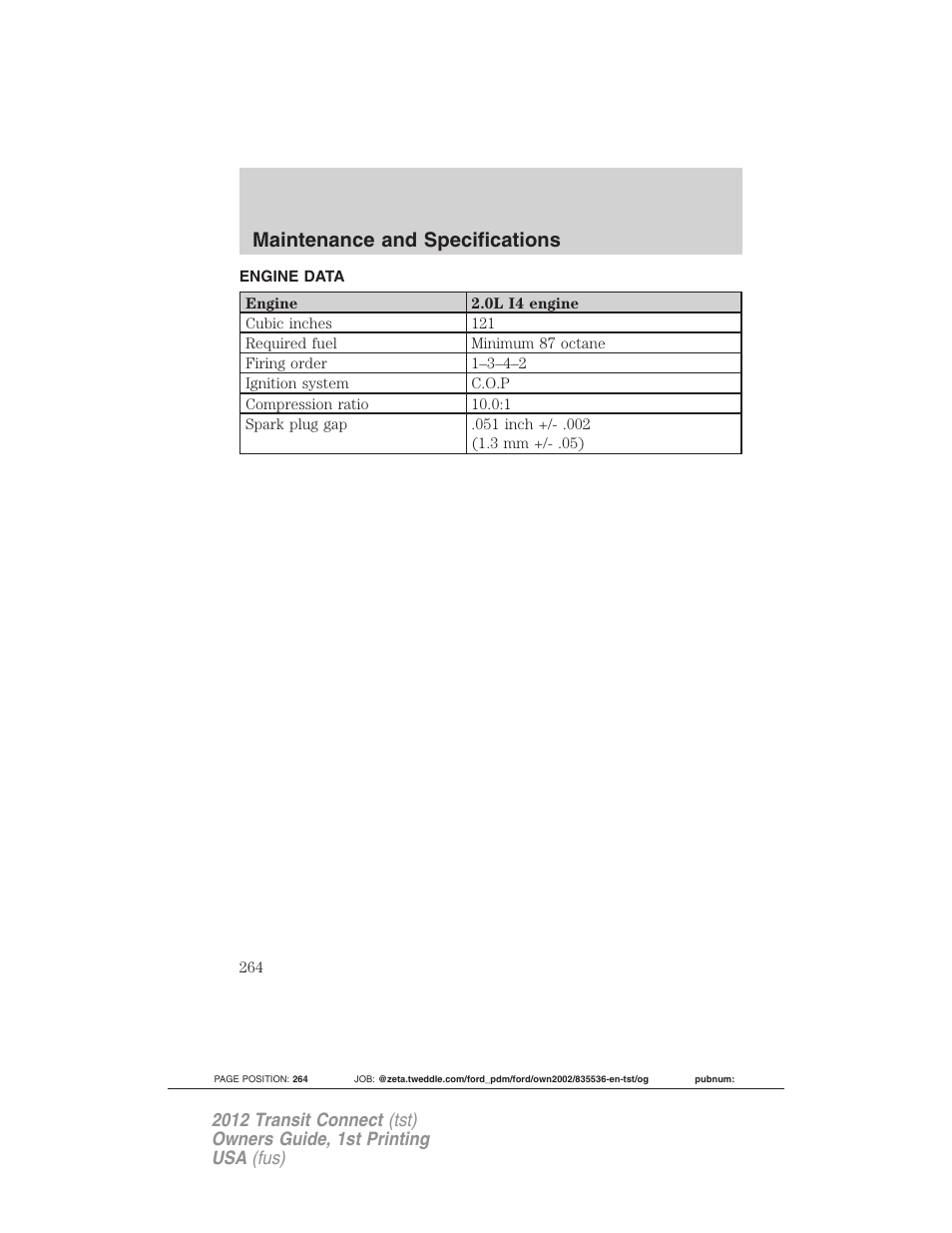 Engine data, Maintenance and specifications | FORD 2012 Transit Connect User Manual | Page 264 / 299