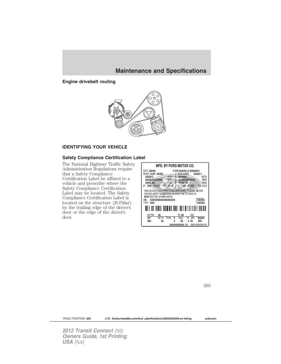 Engine drivebelt routing, Identifying your vehicle, Safety compliance certification label | Maintenance and specifications | FORD 2012 Transit Connect User Manual | Page 265 / 299