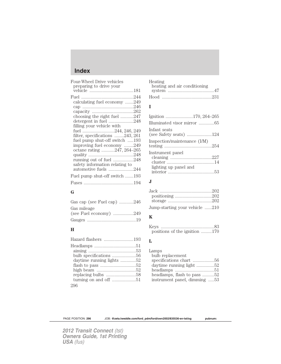 Index | FORD 2012 Transit Connect User Manual | Page 296 / 299