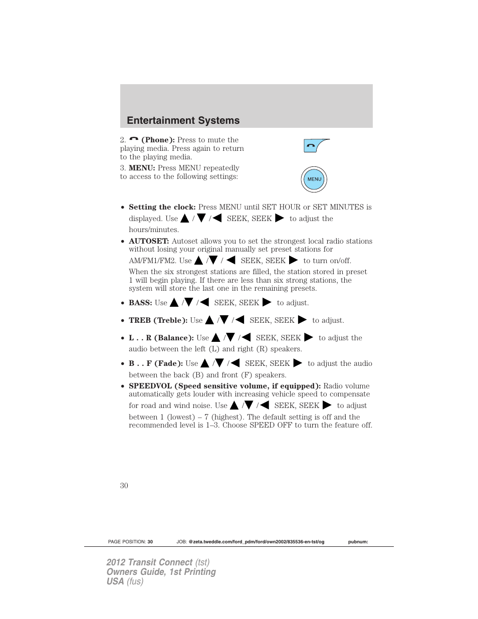 Entertainment systems | FORD 2012 Transit Connect User Manual | Page 30 / 299
