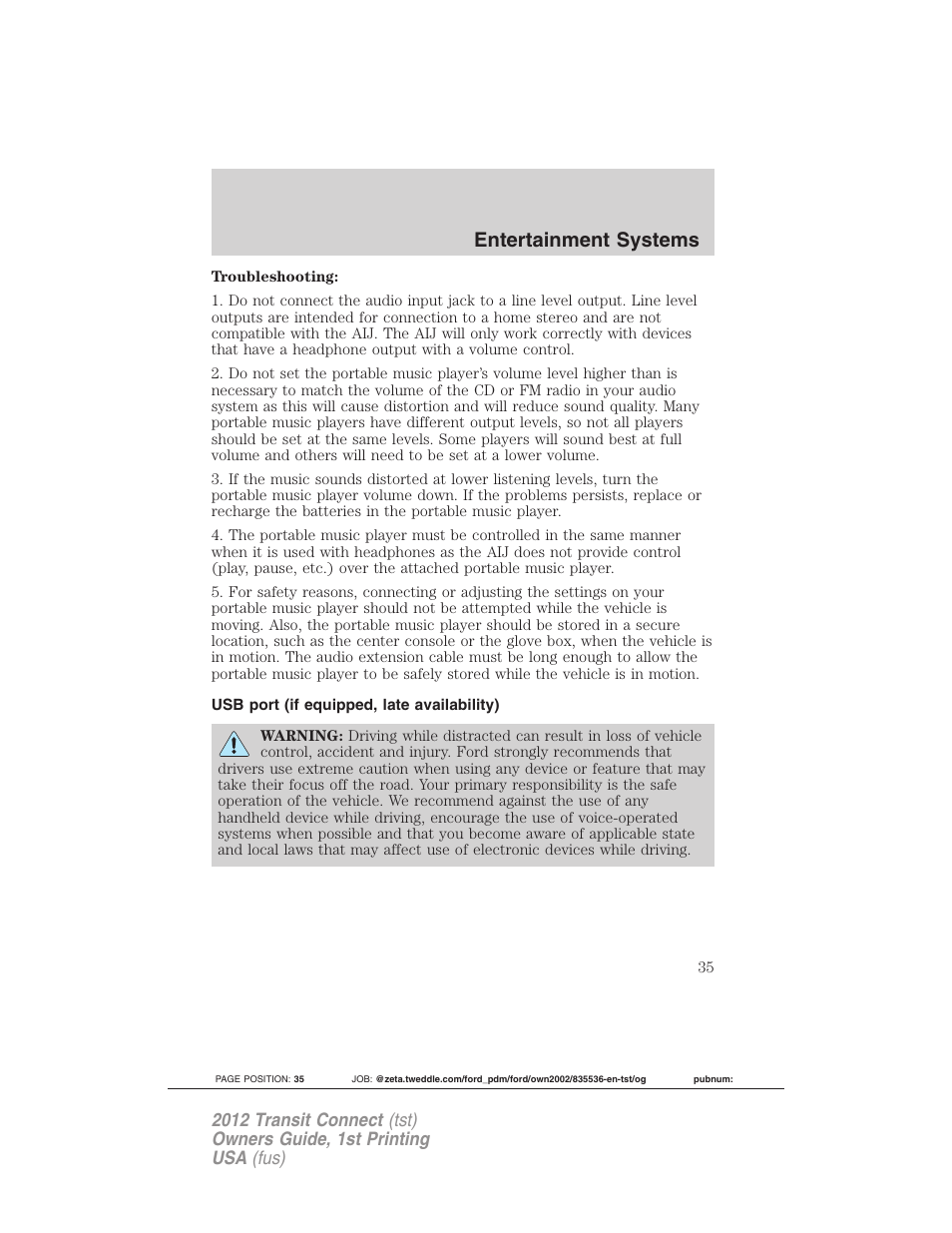 Usb port (if equipped, late availability), Usb port, Entertainment systems | FORD 2012 Transit Connect User Manual | Page 35 / 299