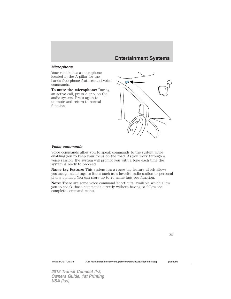 Microphone, Voice commands, Entertainment systems | FORD 2012 Transit Connect User Manual | Page 39 / 299