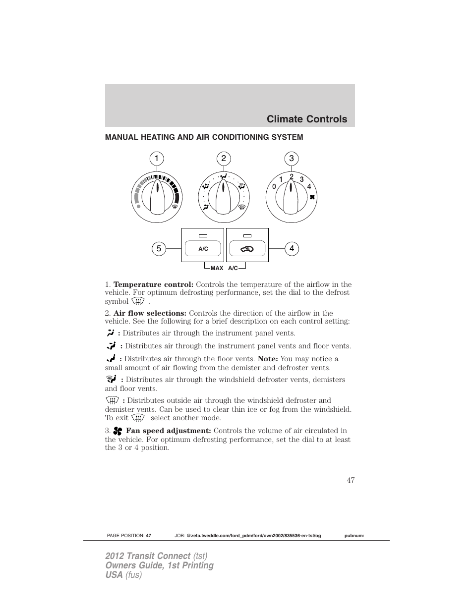 Climate controls, Manual heating and air conditioning system, Manual heating and air conditioning | FORD 2012 Transit Connect User Manual | Page 47 / 299