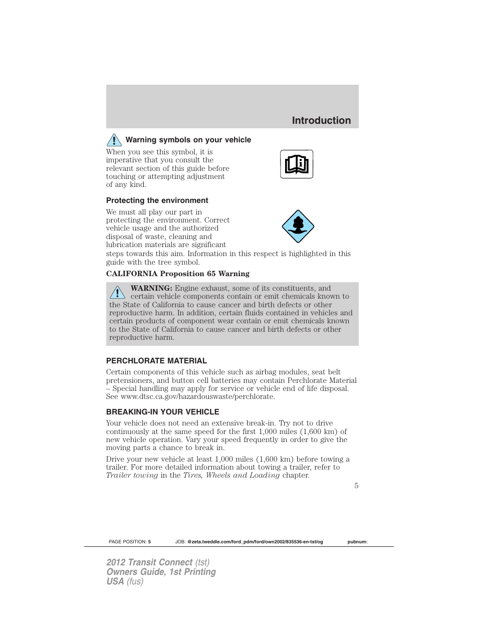 Warning symbols on your vehicle, Protecting the environment, Perchlorate material | Breaking-in your vehicle, Introduction | FORD 2012 Transit Connect User Manual | Page 5 / 299