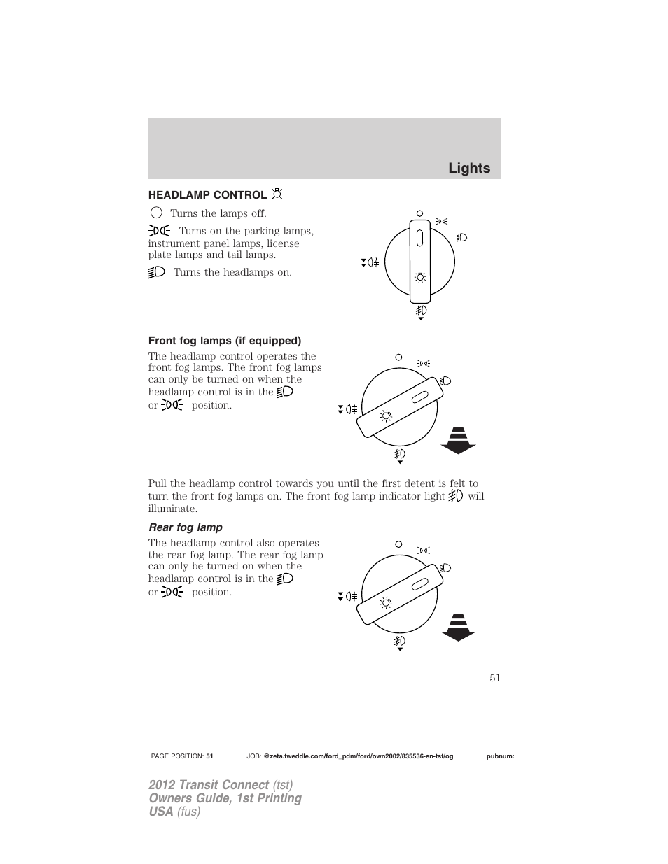 Lights, Headlamp control, Front fog lamps (if equipped) | Rear fog lamp, Headlamps | FORD 2012 Transit Connect User Manual | Page 51 / 299