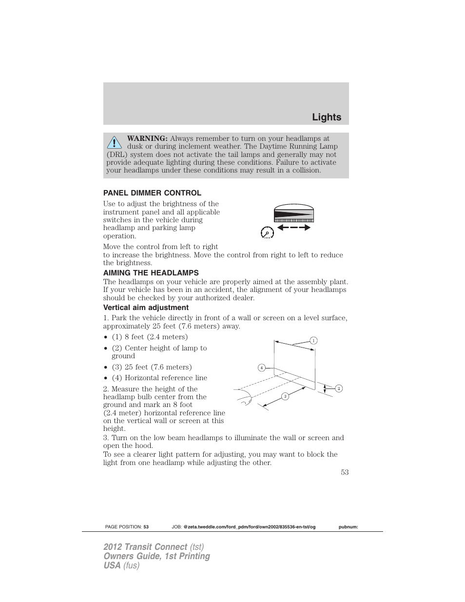 Panel dimmer control, Aiming the headlamps, Vertical aim adjustment | Lights | FORD 2012 Transit Connect User Manual | Page 53 / 299