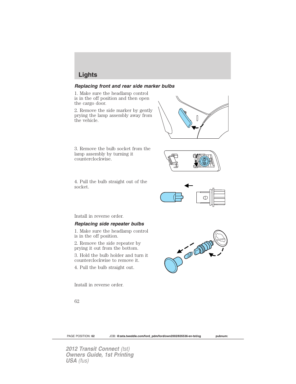 Replacing front and rear side marker bulbs, Replacing side repeater bulbs, Lights | FORD 2012 Transit Connect User Manual | Page 62 / 299