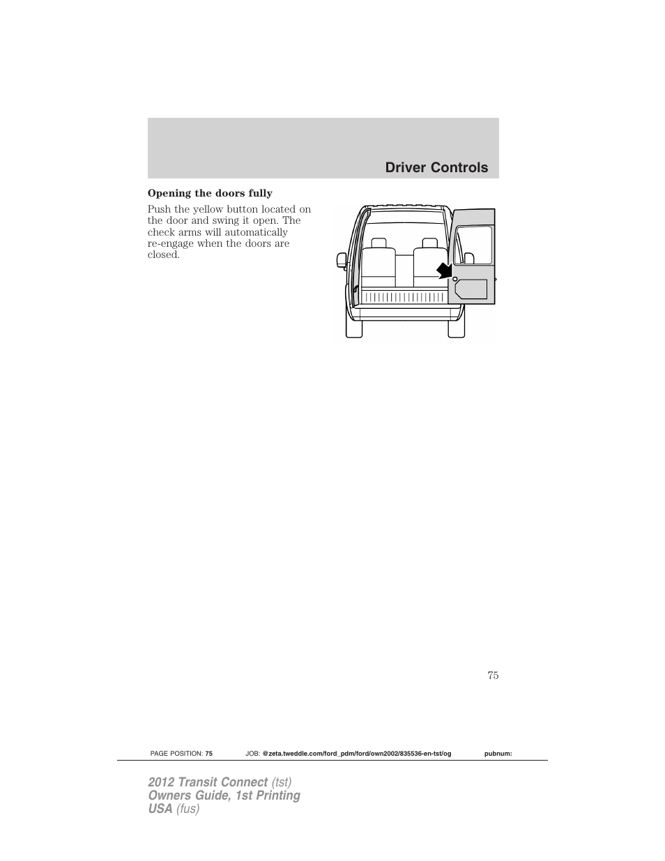 Driver controls | FORD 2012 Transit Connect User Manual | Page 75 / 299