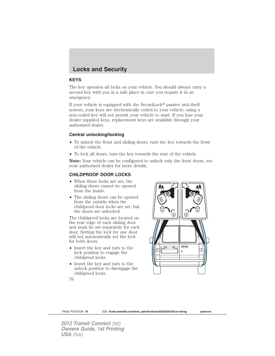 Locks and security, Keys, Central unlocking/locking | Childproof door locks | FORD 2012 Transit Connect User Manual | Page 76 / 299