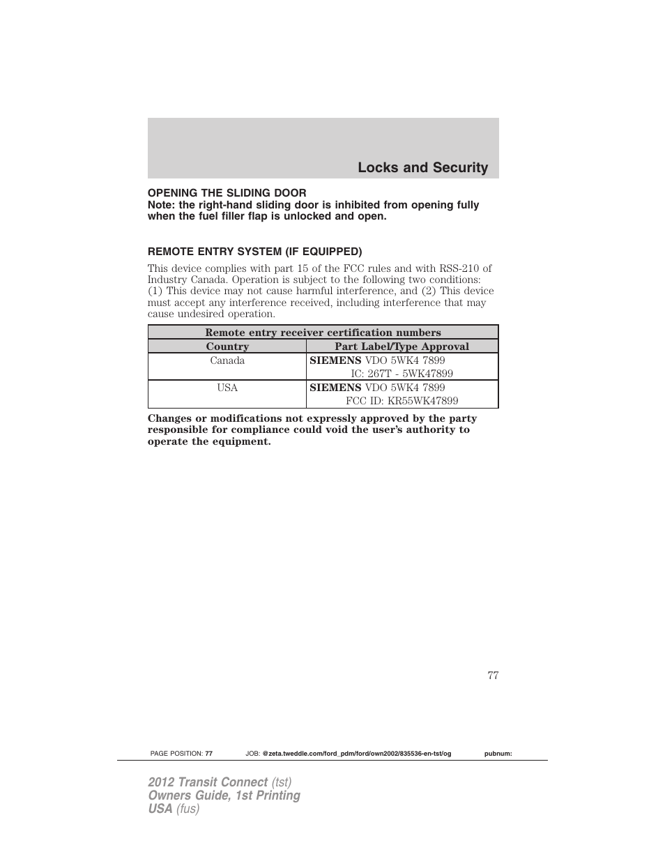Opening the sliding door, Remote entry system (if equipped), Locks and security | FORD 2012 Transit Connect User Manual | Page 77 / 299
