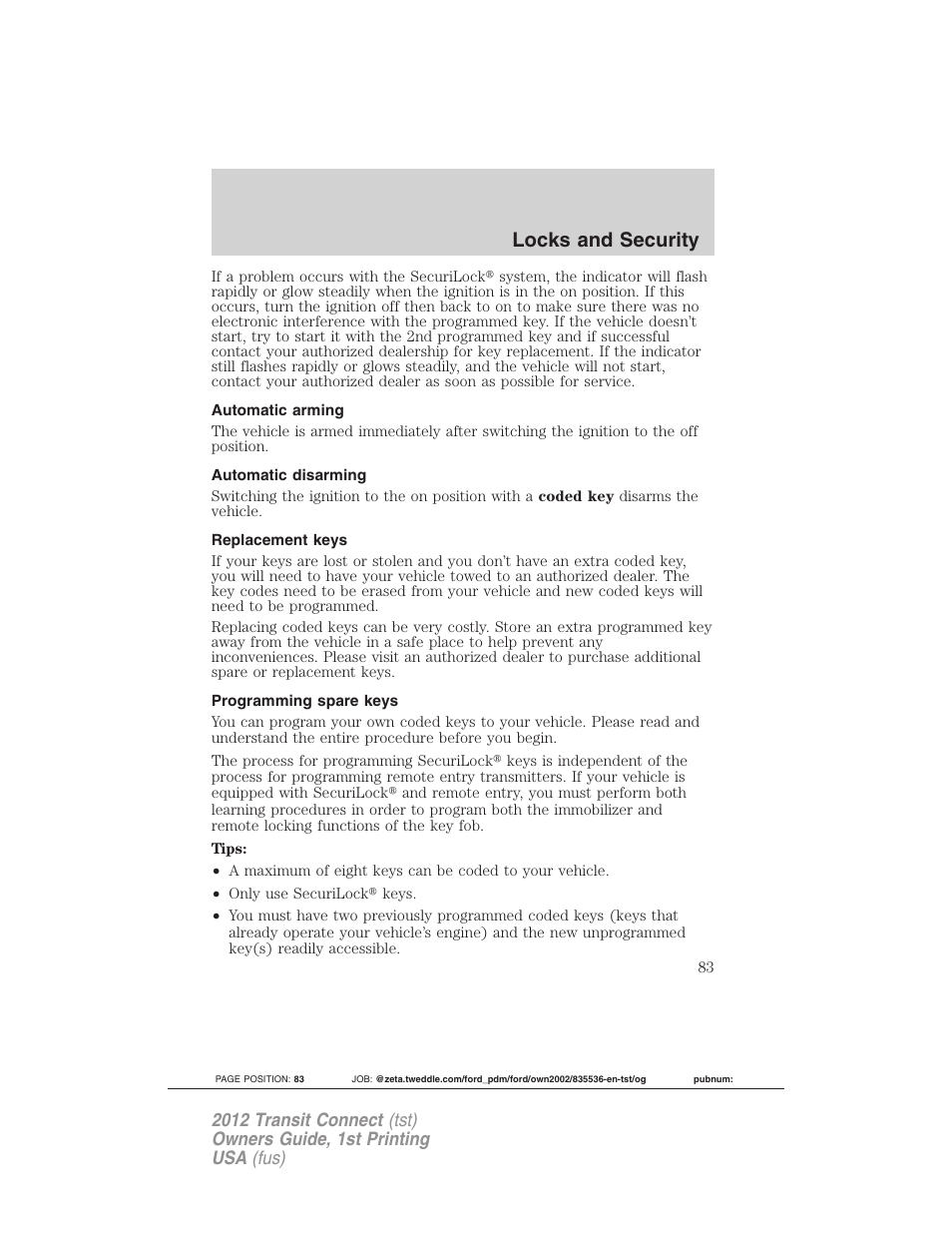 Automatic arming, Automatic disarming, Replacement keys | Programming spare keys, Locks and security | FORD 2012 Transit Connect User Manual | Page 83 / 299
