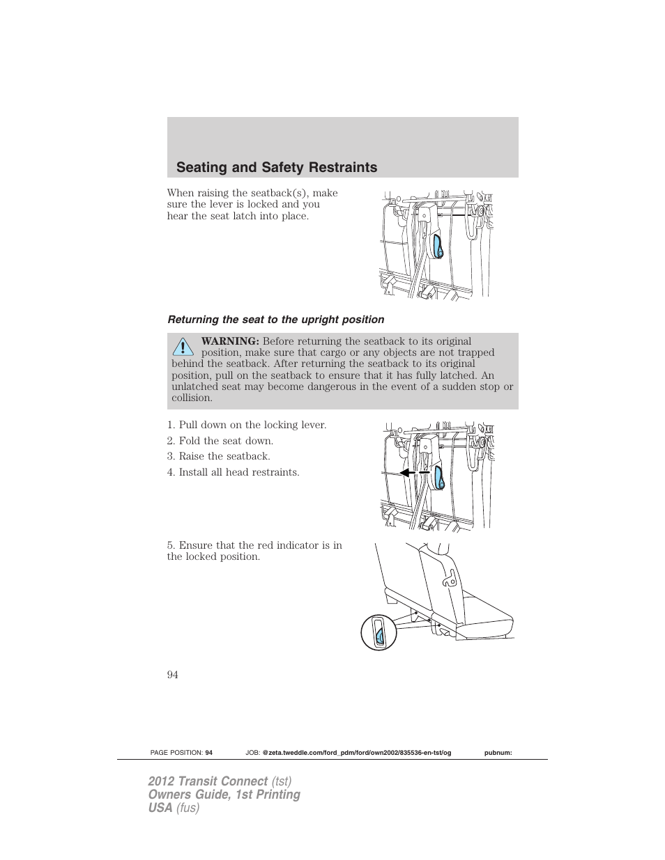 Returning the seat to the upright position, Seating and safety restraints | FORD 2012 Transit Connect User Manual | Page 94 / 299