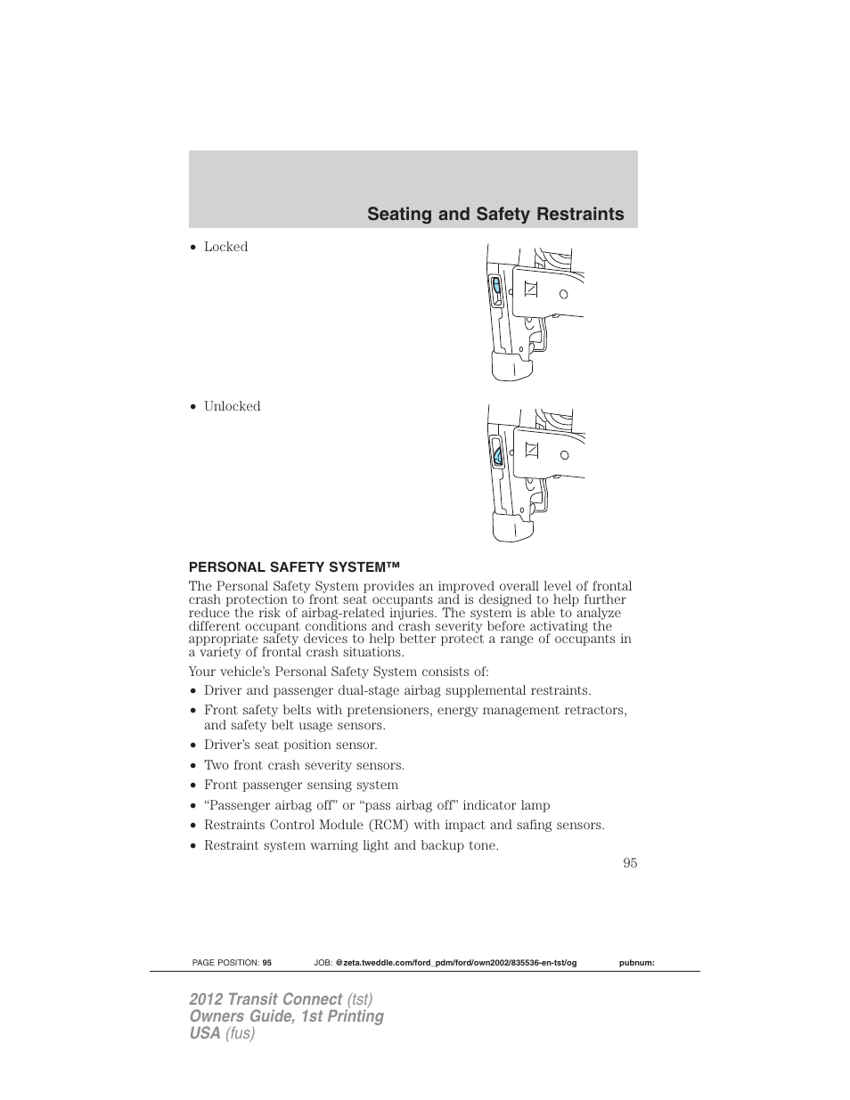 Personal safety system, Seating and safety restraints | FORD 2012 Transit Connect User Manual | Page 95 / 299