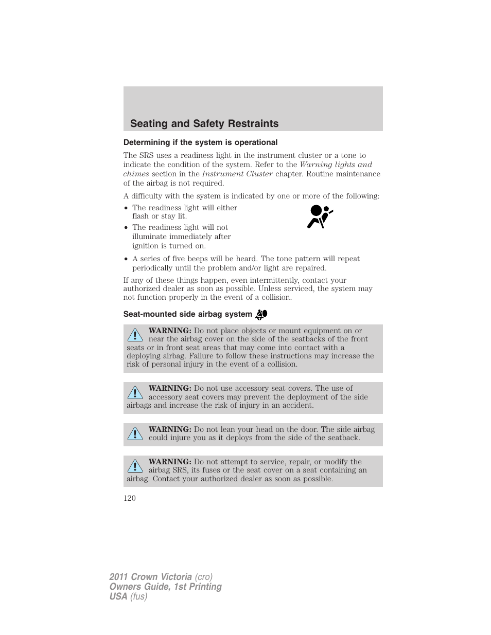 Determining if the system is operational, Seat-mounted side airbag system, Seating and safety restraints | FORD 2011 Crown Victoria v.1 User Manual | Page 120 / 331