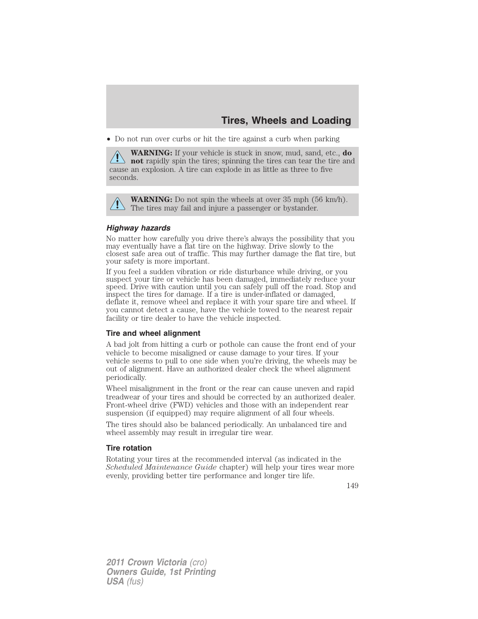 Highway hazards, Tire and wheel alignment, Tire rotation | Tires, wheels and loading | FORD 2011 Crown Victoria v.1 User Manual | Page 149 / 331