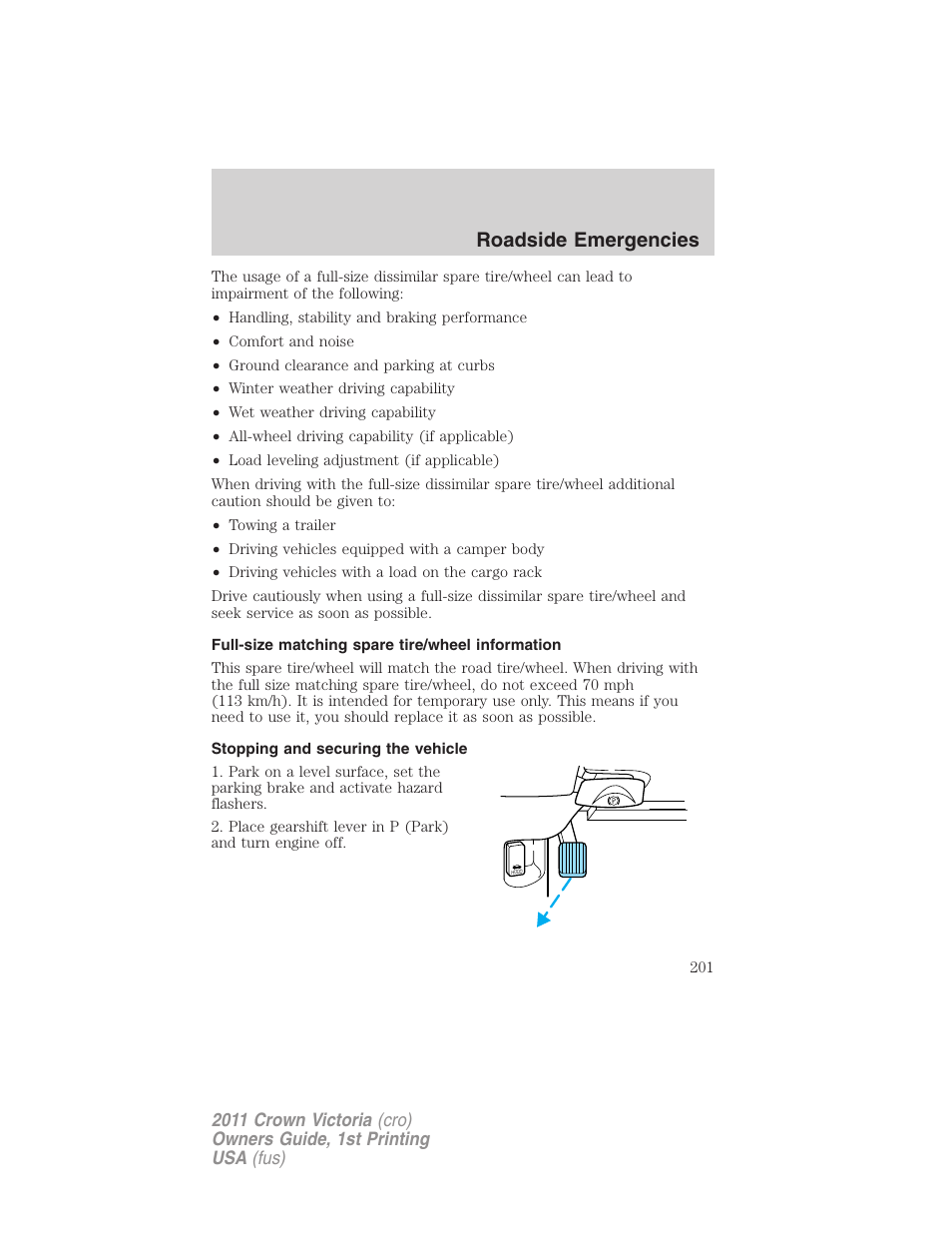 Full-size matching spare tire/wheel information, Stopping and securing the vehicle, Roadside emergencies | FORD 2011 Crown Victoria v.1 User Manual | Page 201 / 331