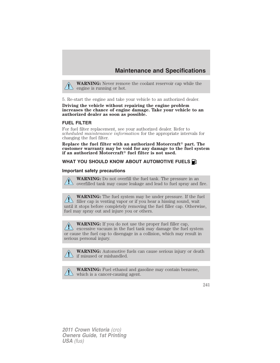 Fuel filter, What you should know about automotive fuels, Important safety precautions | Fuel information, Maintenance and specifications | FORD 2011 Crown Victoria v.1 User Manual | Page 241 / 331