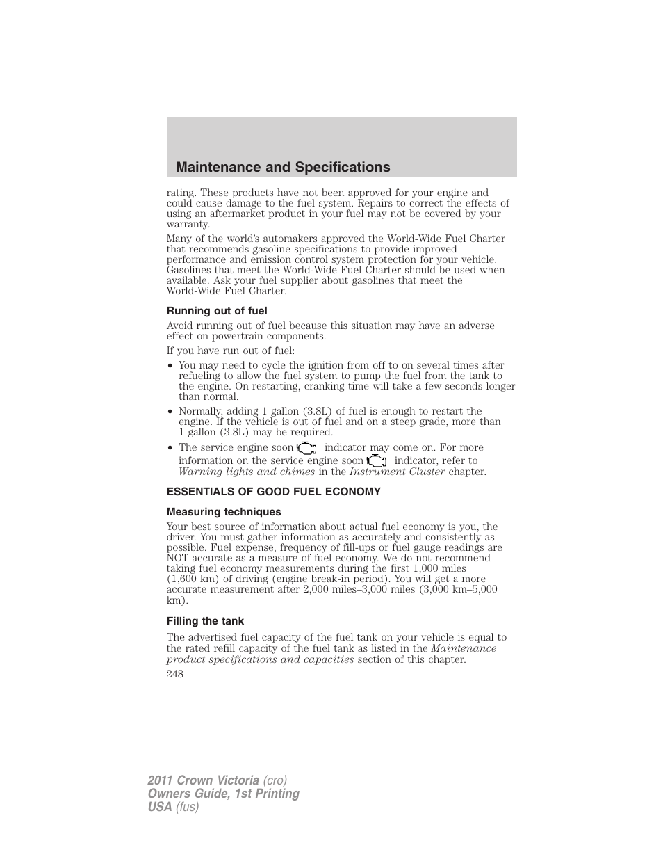 Running out of fuel, Essentials of good fuel economy, Measuring techniques | Filling the tank, Maintenance and specifications | FORD 2011 Crown Victoria v.1 User Manual | Page 248 / 331