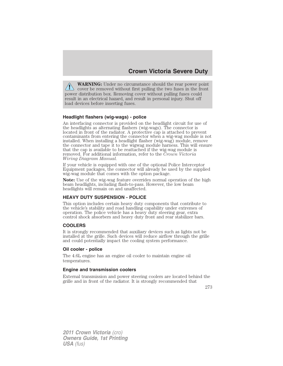 Headlight flashers (wig-wags) - police, Heavy duty suspension - police, Coolers | Oil cooler - police, Engine and transmission coolers, Crown victoria severe duty | FORD 2011 Crown Victoria v.1 User Manual | Page 273 / 331