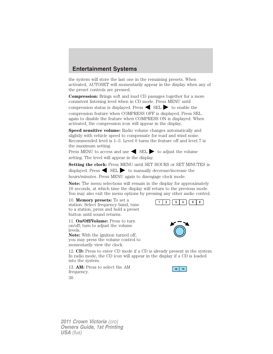 Entertainment systems | FORD 2011 Crown Victoria v.1 User Manual | Page 30 / 331