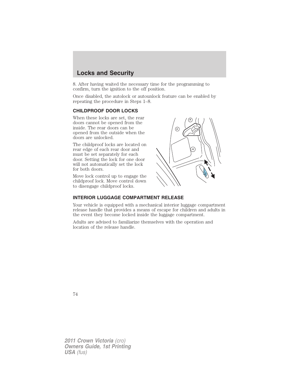 Childproof door locks, Interior luggage compartment release, Locks and security | FORD 2011 Crown Victoria v.1 User Manual | Page 74 / 331