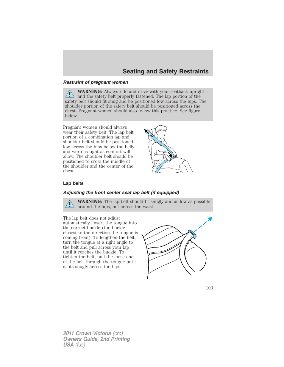 Restraint of pregnant women, Lap belts, Seating and safety restraints | FORD 2011 Crown Victoria v.2 User Manual | Page 103 / 331