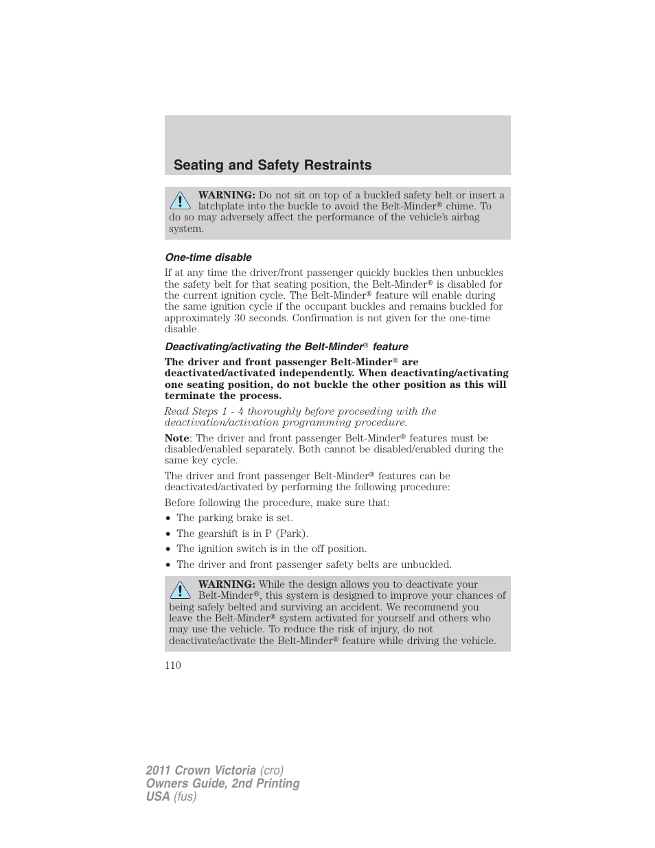 One-time disable, Deactivating/activating the belt-minder feature, Seating and safety restraints | FORD 2011 Crown Victoria v.2 User Manual | Page 110 / 331