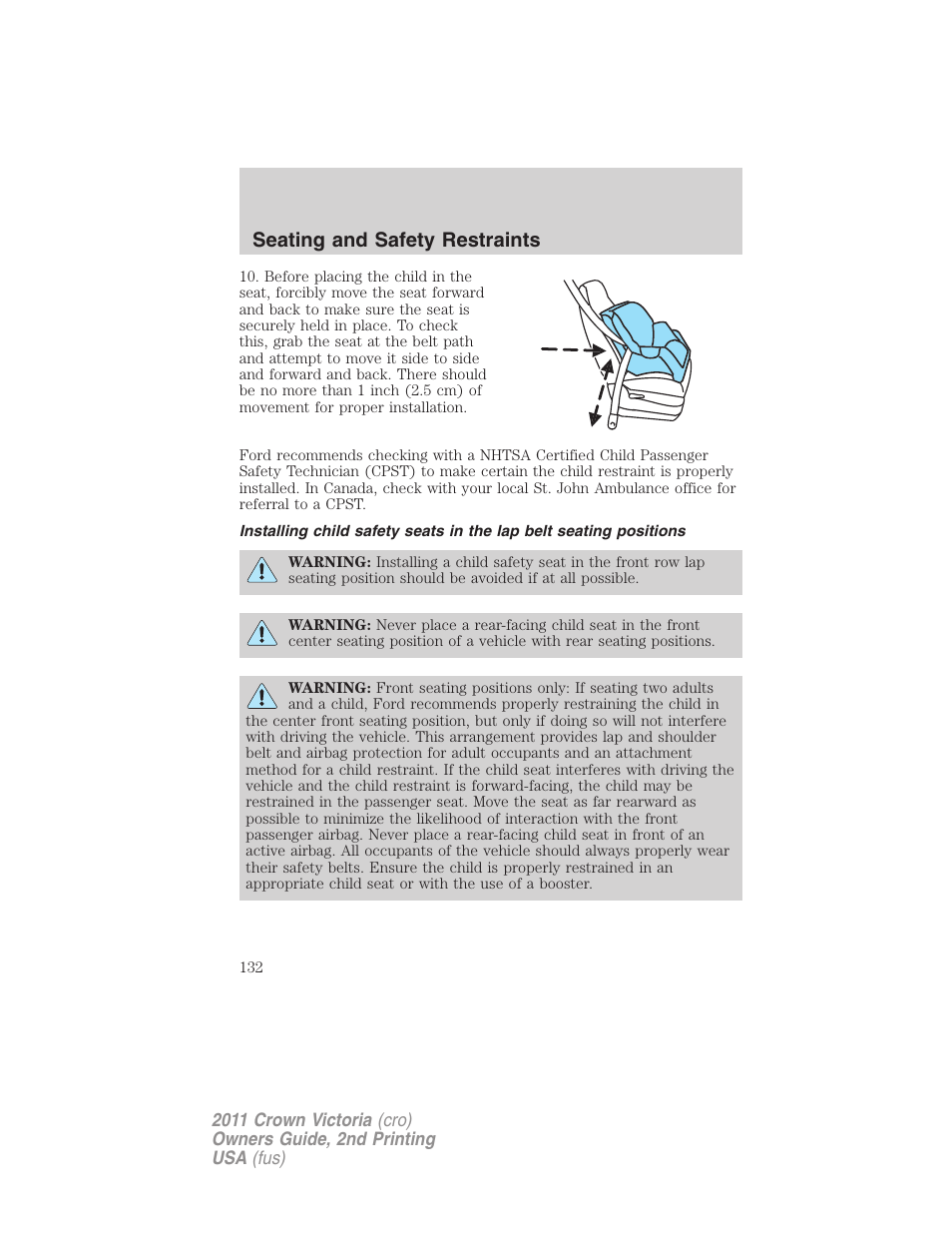 Seating and safety restraints | FORD 2011 Crown Victoria v.2 User Manual | Page 132 / 331