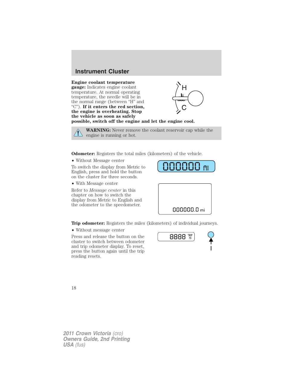 Instrument cluster | FORD 2011 Crown Victoria v.2 User Manual | Page 18 / 331