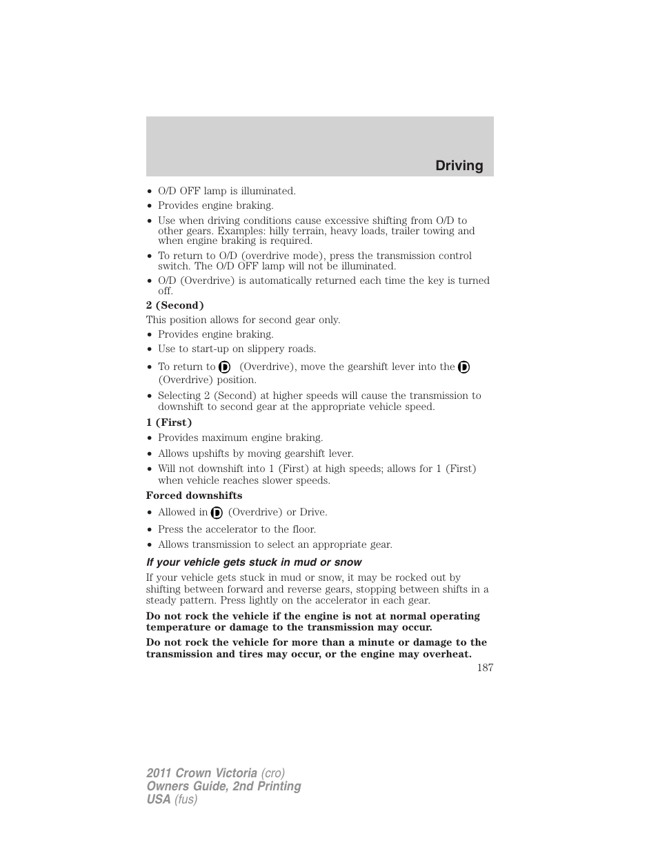 If your vehicle gets stuck in mud or snow, Driving | FORD 2011 Crown Victoria v.2 User Manual | Page 187 / 331